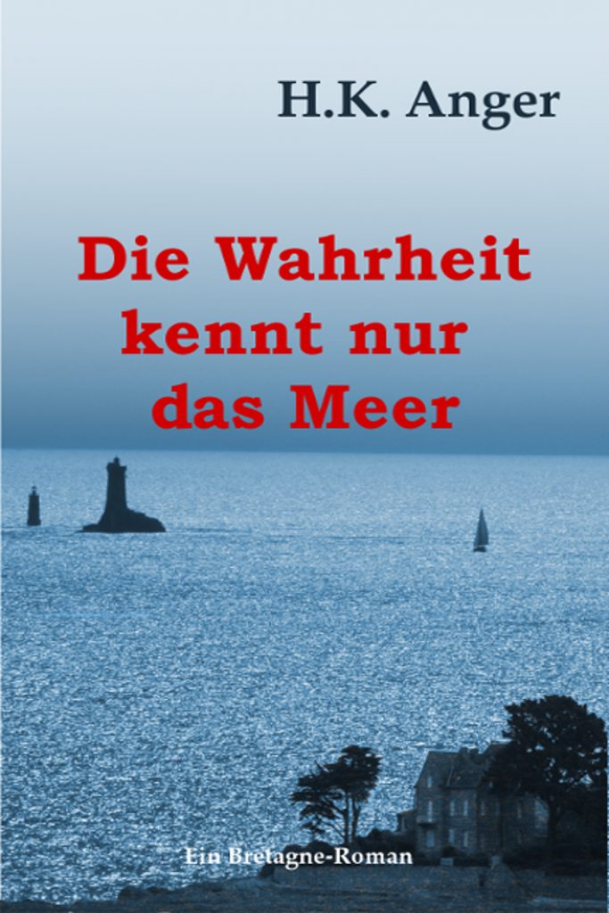 Bretagne-Roman Die Wahrheit kennt nur das Meer